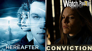 Hereafter Movie Review and Conviction Movie Review