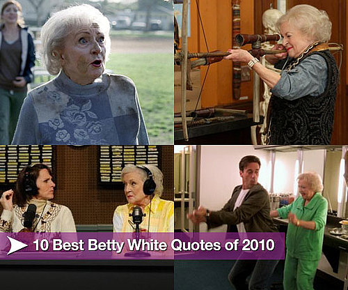 10 Best Betty White Quotes of 2010