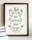 Keep your goals in mind with this print ($15) that reads, "Don't look back; you're not going that way."
