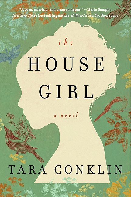 The House Girl: A Novel