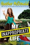 My Inappropriate Life