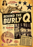 Behind the Burly Q: The Story of Burlesque in America