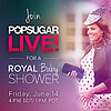 POPSUGAR Royal Baby Shower