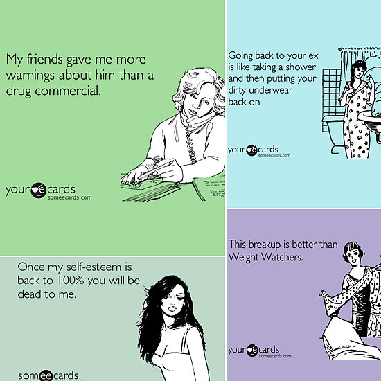 Mend Heartbreak With Funny Breakup Someecards