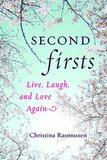 Second Firsts: Live, Laugh, and Love Again