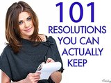 101 New Year’s Resolutions That Have Nothing To Do With Smoking, Weight Loss, Or Becoming BFFs With Your Mother-In-Law