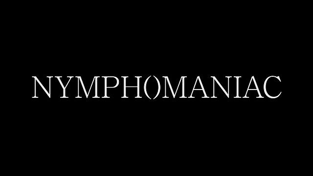 Nymphomaniac