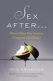 Sex After . . . : Women Share How Intimacy Changes as Life Changes