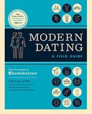 Modern Dating: A Field Guide