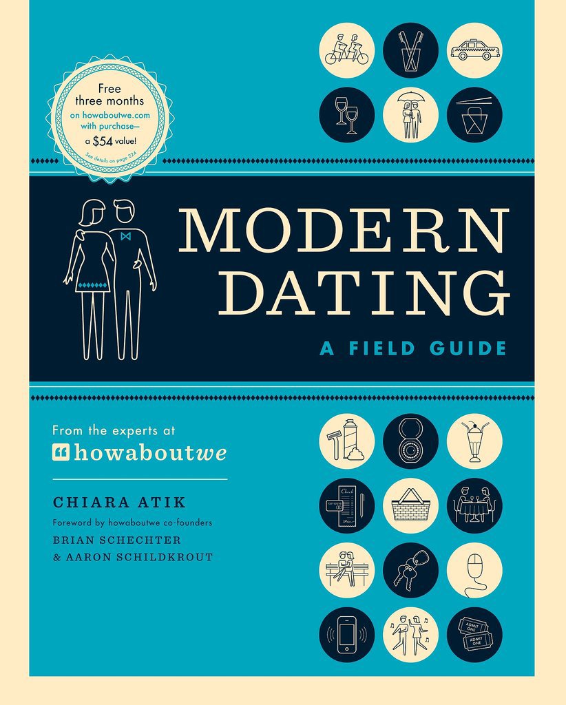 Modern Dating: A Field Guide