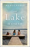 The Lake House by Marci Nault