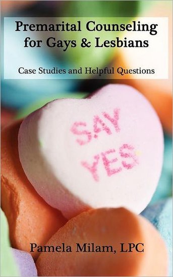 Premarital Counseling For Gays & Lesbians by Pamela Milam is a guidebook for same-sex couples planning to marry. It explores common issues gay couples (and all couples) run into, as well as case studies illustrating real problems and solutions.
