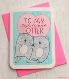 To my significant otter ($5)
