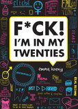 F*ck! I'm in My Twenties
Based on the Tumblr of the same name, F*ck! I'm in My Twenties is full of Emma Koenig's too-funny (and too-true) musings, illustrations, diagrams, and lists on life as a 20-something making her way in a big city.
