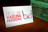 I'd let you hakuna matatas ($4)
